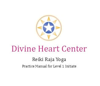New Reiki Raja Yoga Manual - Level I